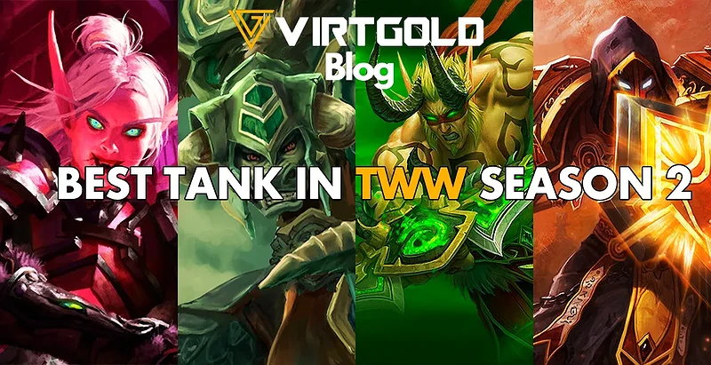 WoW Retail - Best Tank in TWW Season 2