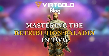 WoW Retail -  Mastering the Retribution Paladin in TWW